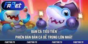 Bắn cá Tiểu Tiên