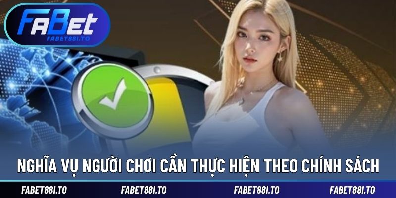 Nghĩa vụ người chơi đúng theo quy định bảo mật